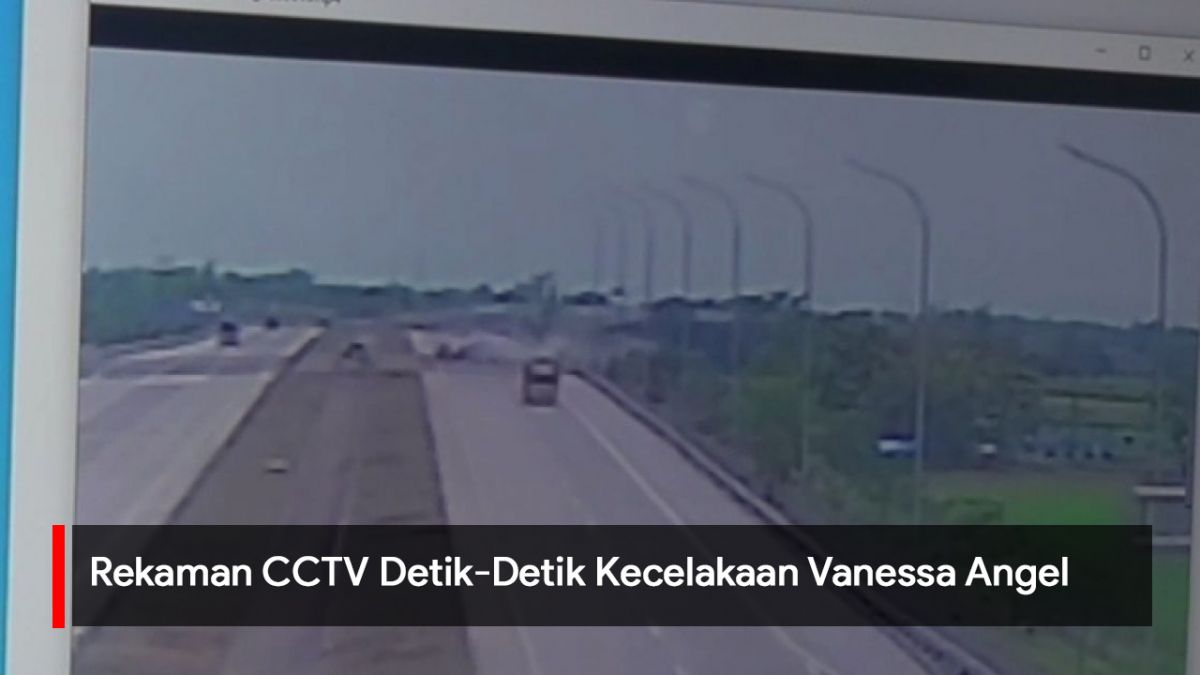 Video: Rekaman CCTV Detik-Detik Mobil Vanessa Angel Tabrak Pembatas Tol