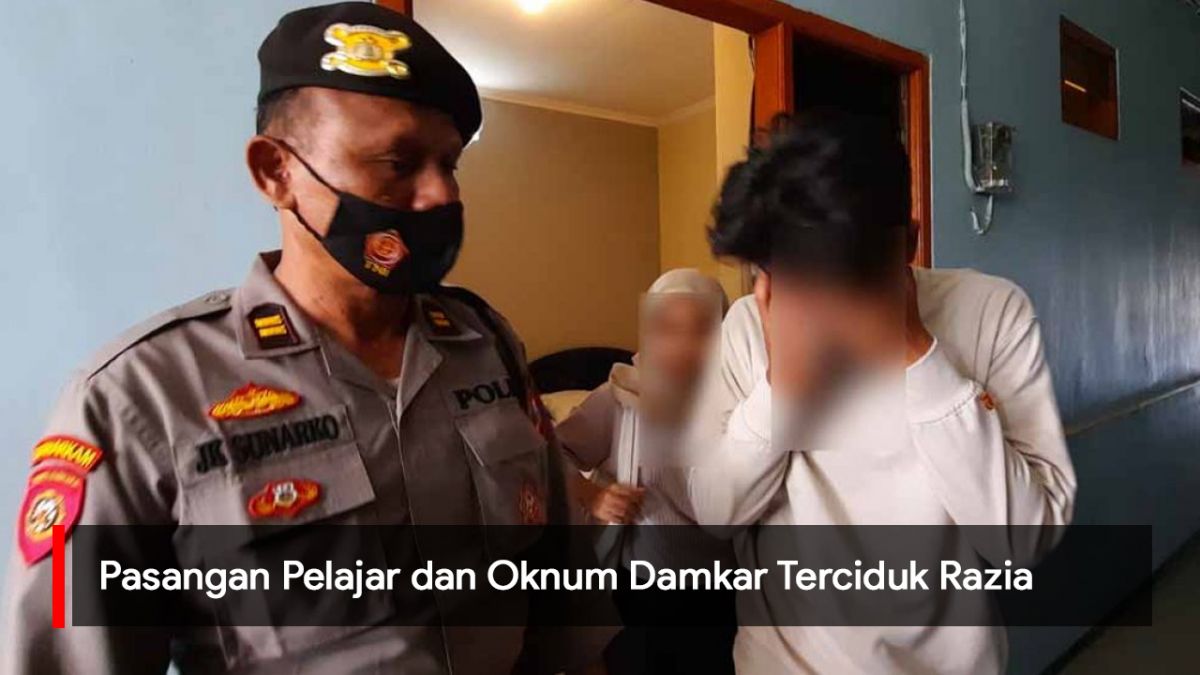 Video: Pasangan Pelajar dan Oknum Damkar Terciduk Razia Jelang Ramadhan