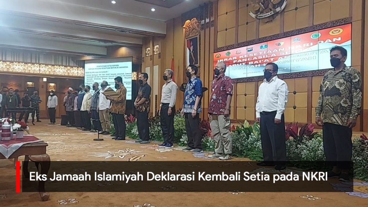Video: Eks Jamaah Islamiyah Deklarasi Kembali Setia pada NKRI