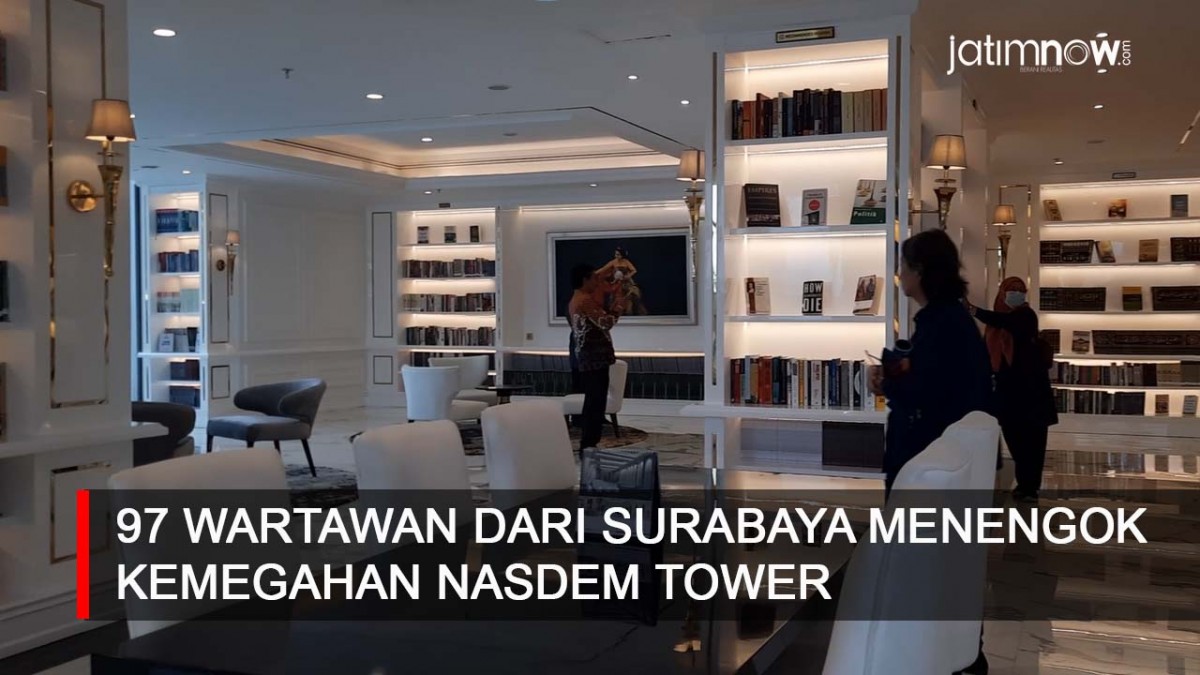 Video: 97 Wartawan dari Surabaya Menengok Kemegahan NasDem Tower