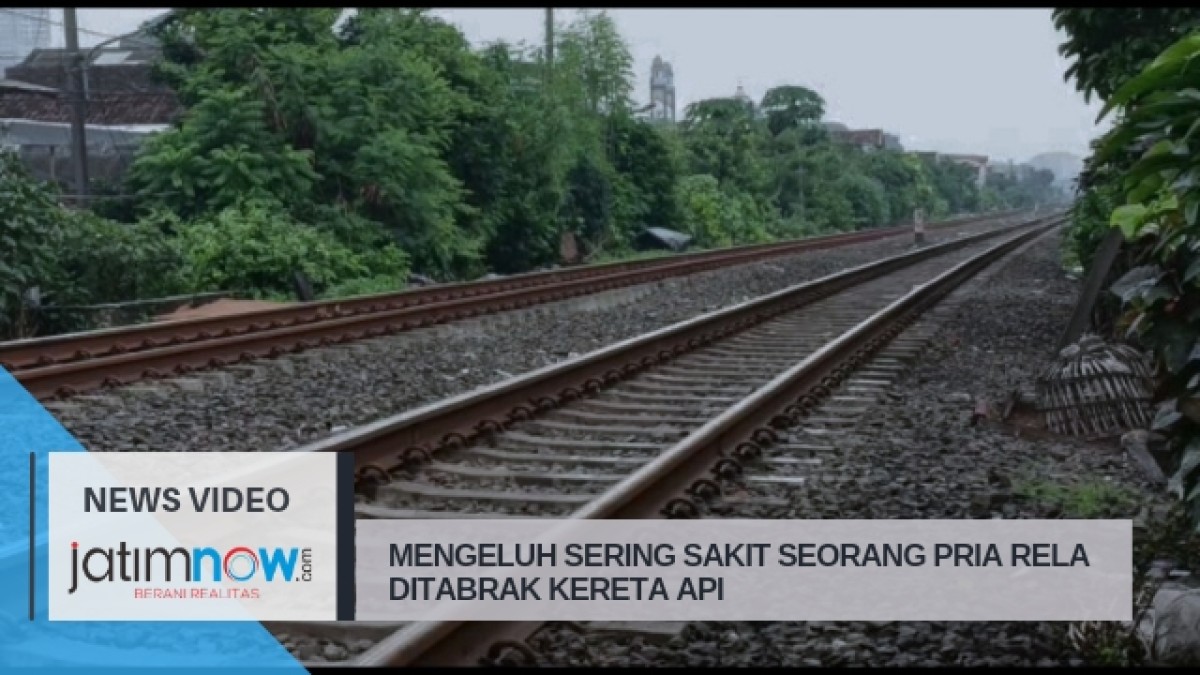 Mengeluh Sering Sakit Seorang Pria "Rela" Ditabrak Kereta Api