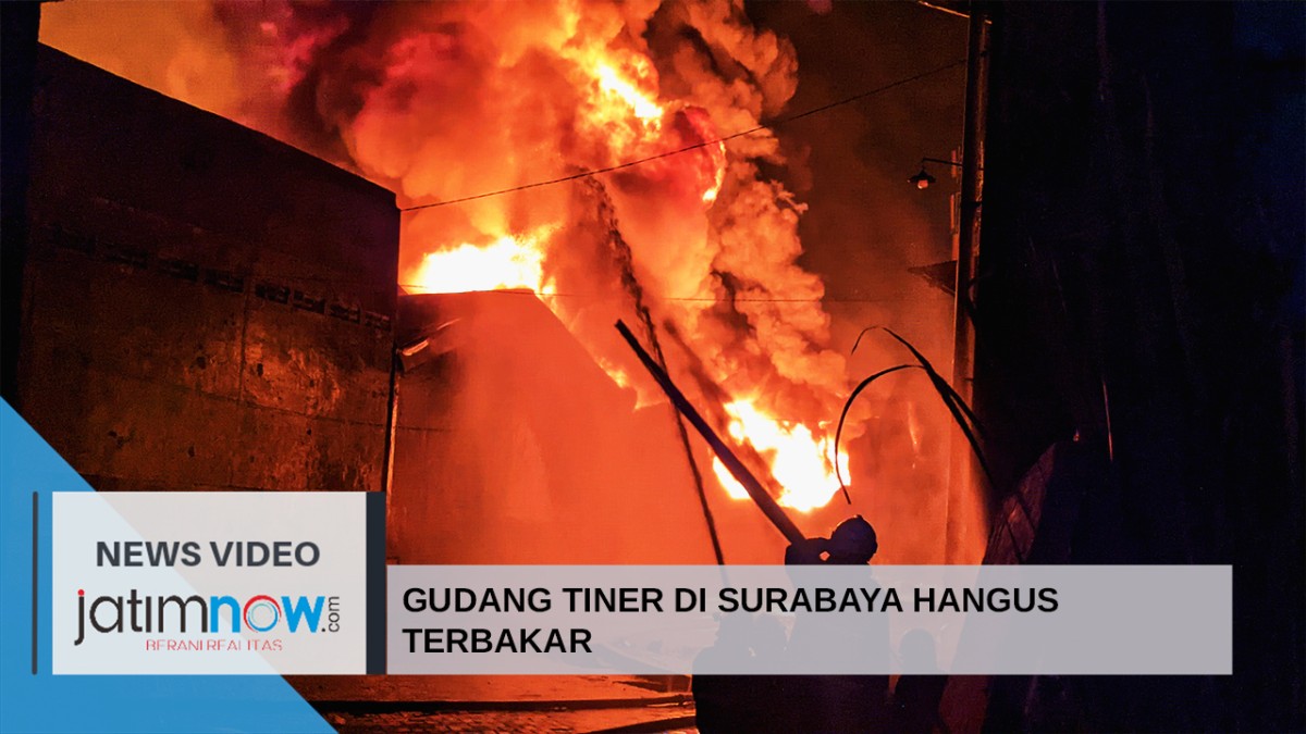 Video: Gudang Tiner di Surabaya Hangus Terbakar
