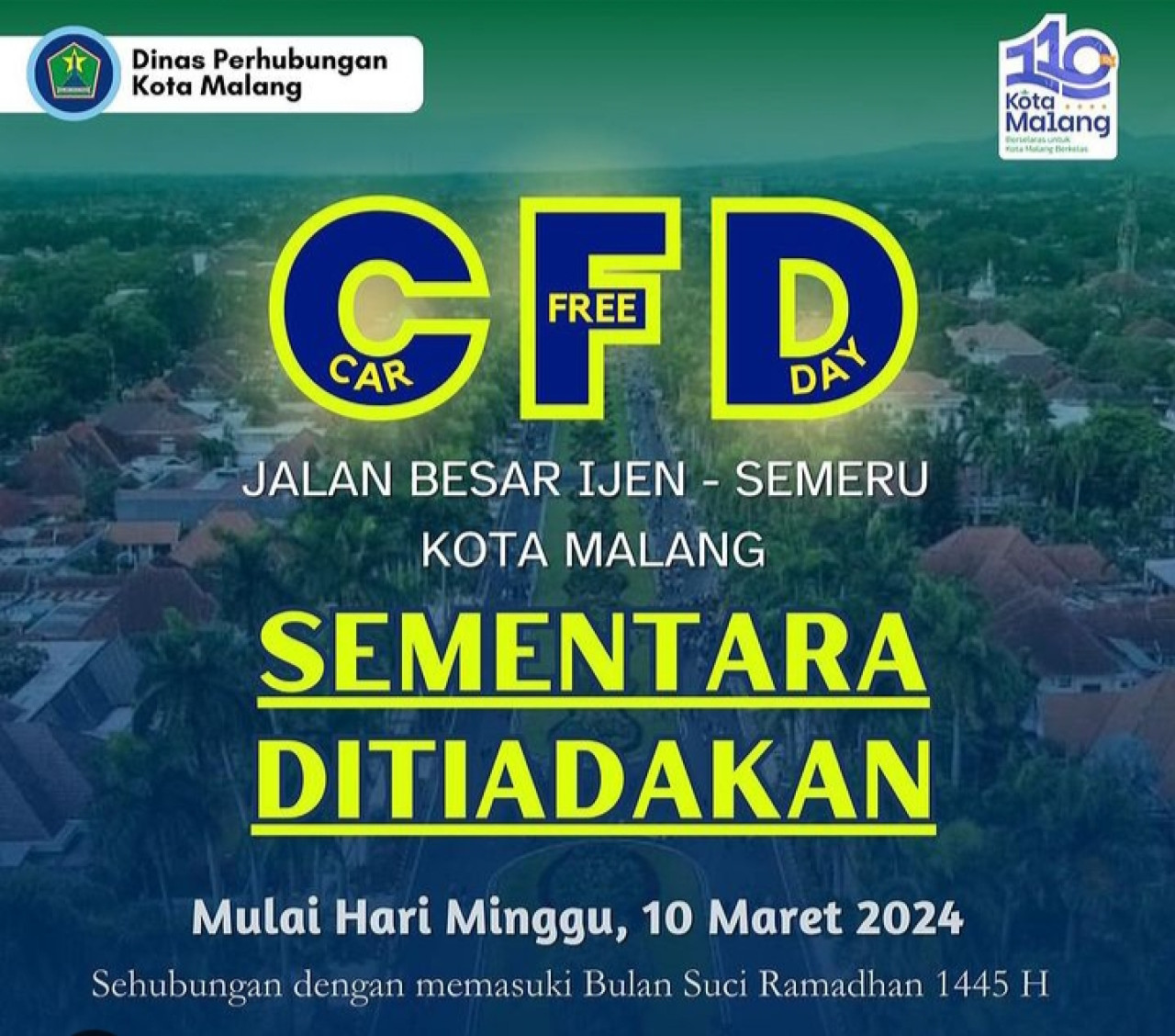Flyer kebijakan dari Pemerintah Kota Malang yang meniadakan kegiatan Car Free Day di Jalan Besar Ijen - Jalan Semeru. (Foto: Instagram Dishub Kota Malang)