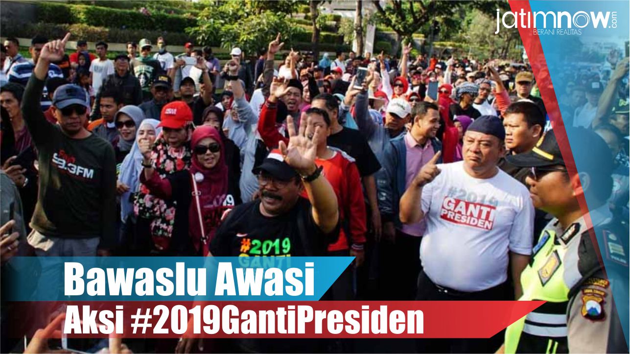 Video: Bawaslu Awasi Aksi #2019GantiPresiden