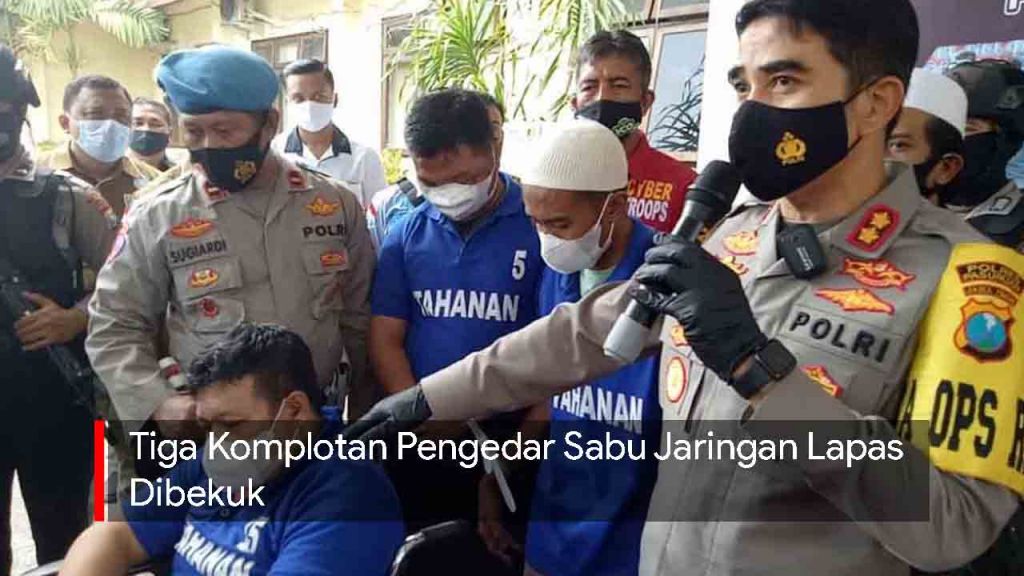 Video: Tiga Komplotan Pengedar Sabu Lapas Dibekuk