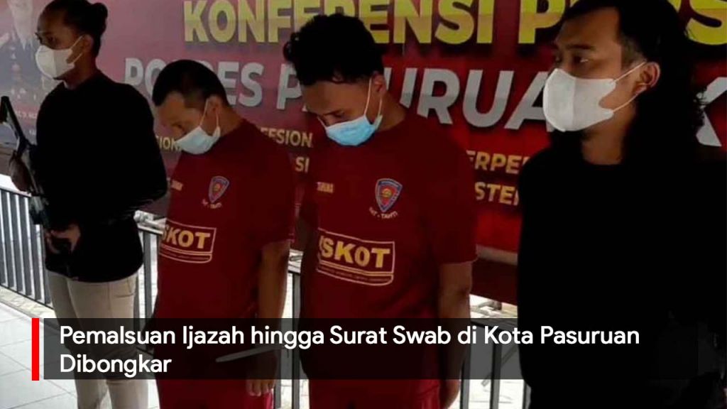 Video: Pemalsuan Ijazah hingga Surat Swab di Kota Pasuruan Dibongkar