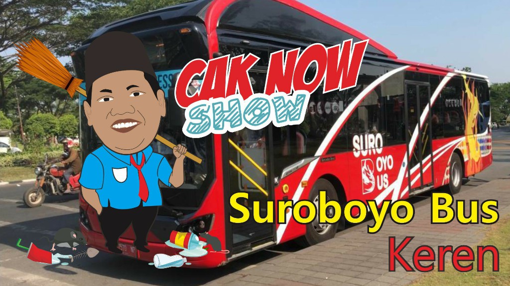 Cak Now Show: Suroboyo Bus, Keren!