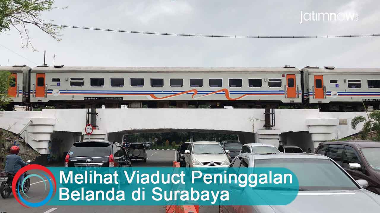 Video: Melihat Viaduct Peninggalan Belanda di Surabaya