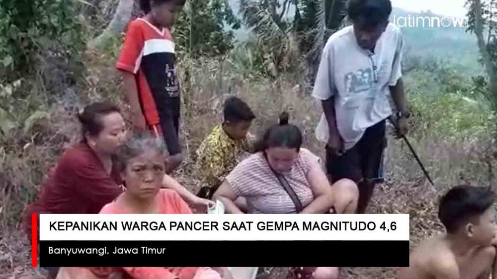 Video: Kepanikan Warga Pancer  saat Gempa Magnitudo 4,6