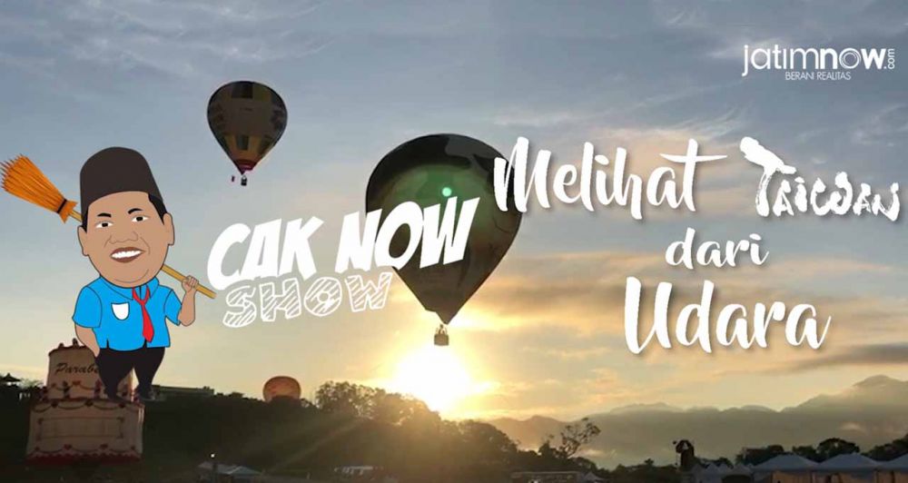 Cak Now Show: Melihat Taiwan dari Udara