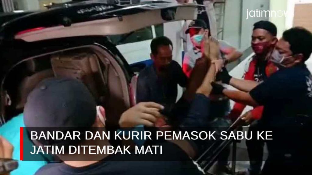 Video: Bandar dan Kurir Pemasok Sabu ke Jatim Ditembak Mati