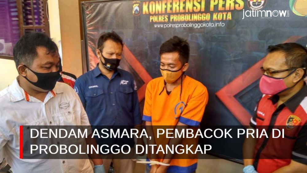 Video: Dendam Asmara, Pembacok Pria di Probolinggo Ditangkap