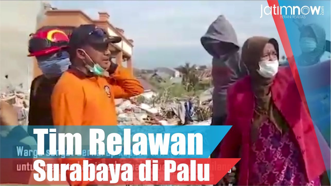 Video: Tim Relawan Surabaya di Palu