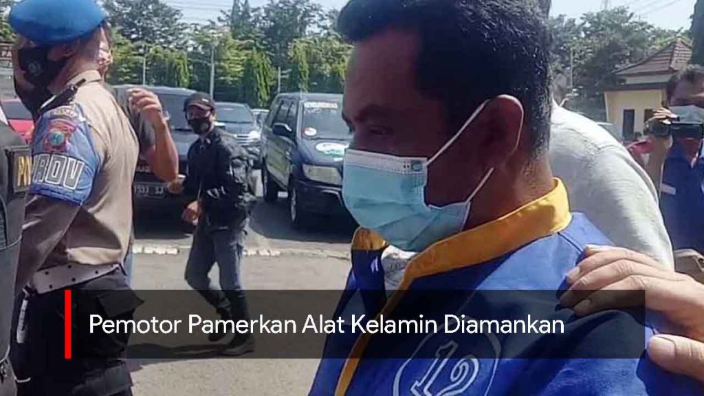 Video: Pemotor Pamerkan Alat Kelamin Diamankan