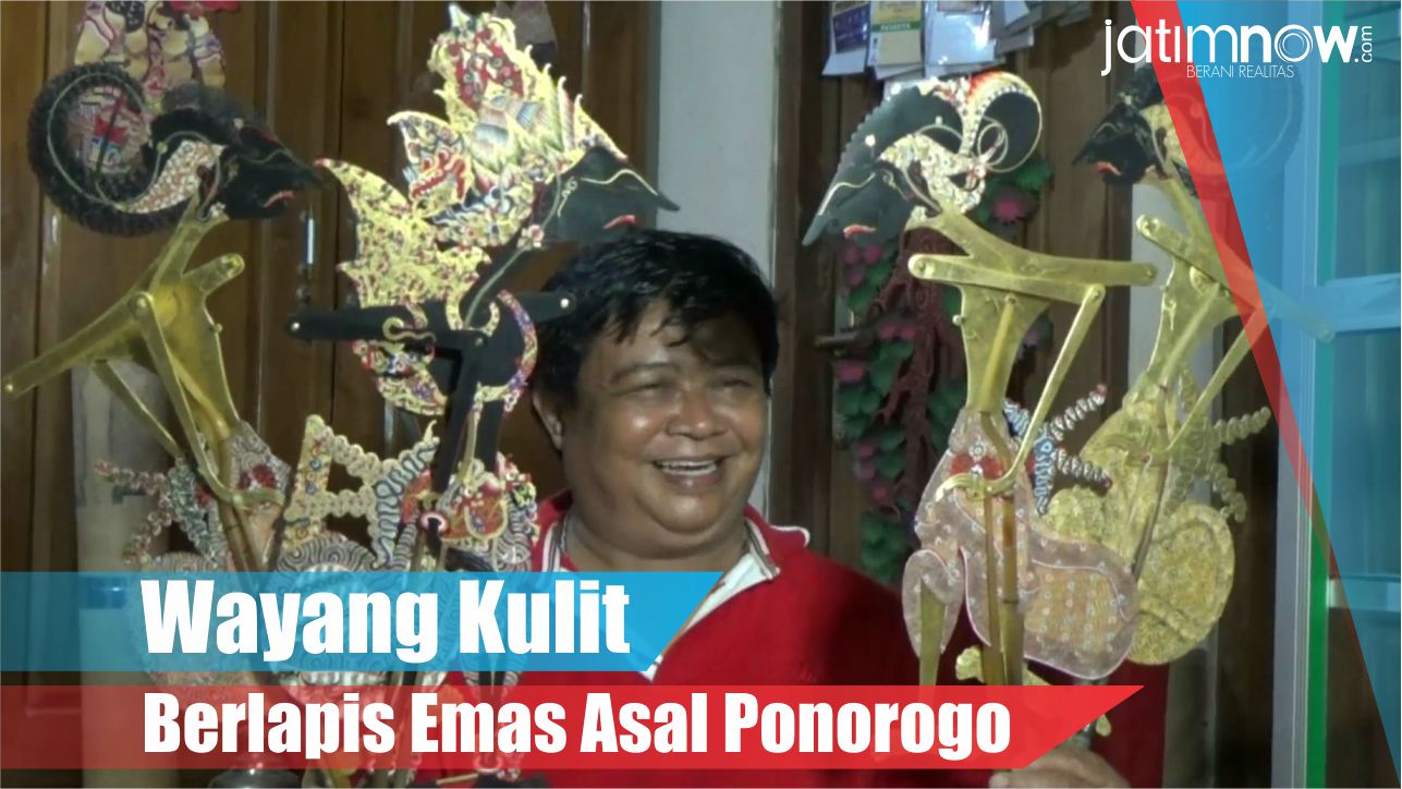 Video: Wayang Kulit Berlapis Emas Asal Ponorogo