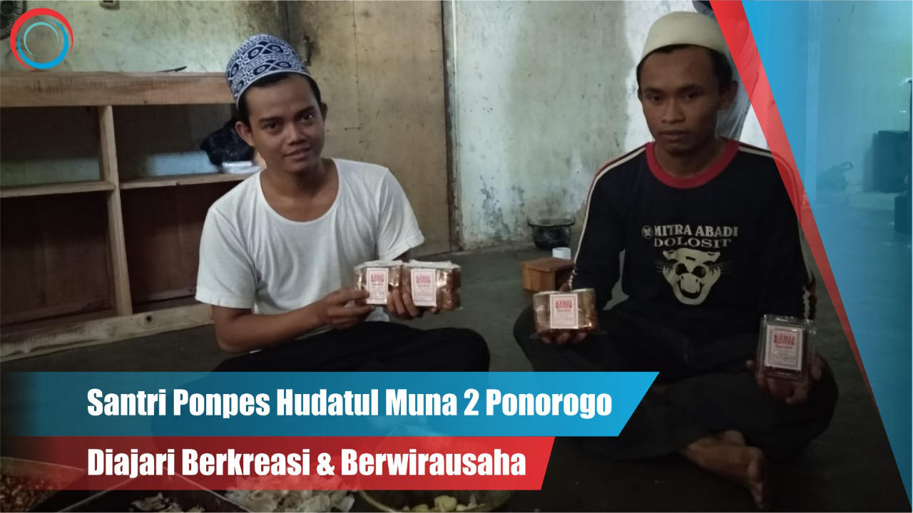 Video: Santri Ponpes di Ponorogo Diajari Berkreasi dan Berwirausaha