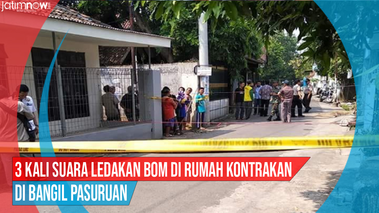 Video: 3 Kali Suara Ledakan Bom di Rumah Kontrakan di Bangil Pasuruan