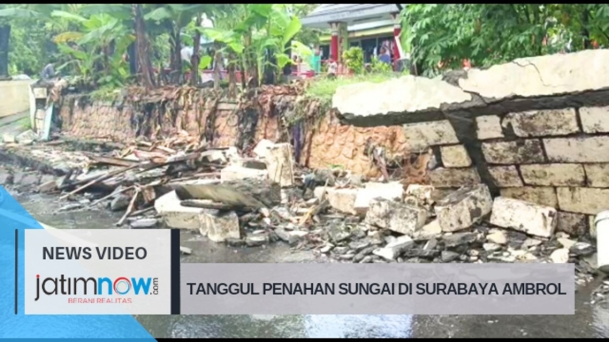 Tanggul Sungai Kembang Kuning Surabaya Ambrol