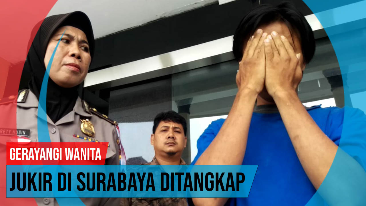 Video: Gerayangi Wanita, Jukir di Surabaya Ditangkap