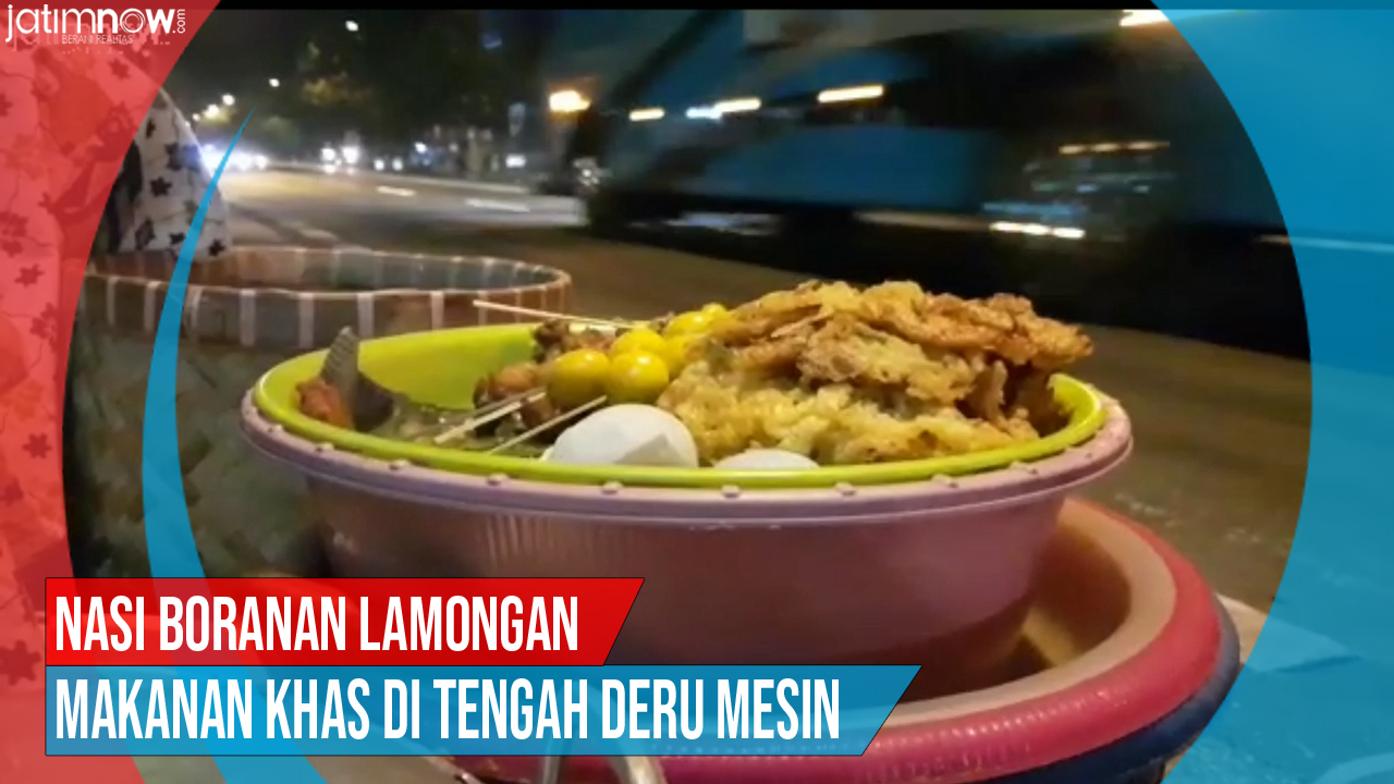 Video: Nasi Boranan Lamongan di Tengah Deru Mesin