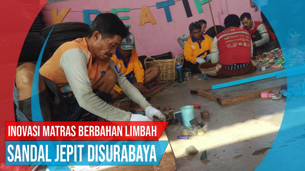 Video: Inovasi Matras Berbahan Limbah Sandal Jepit di Surabaya