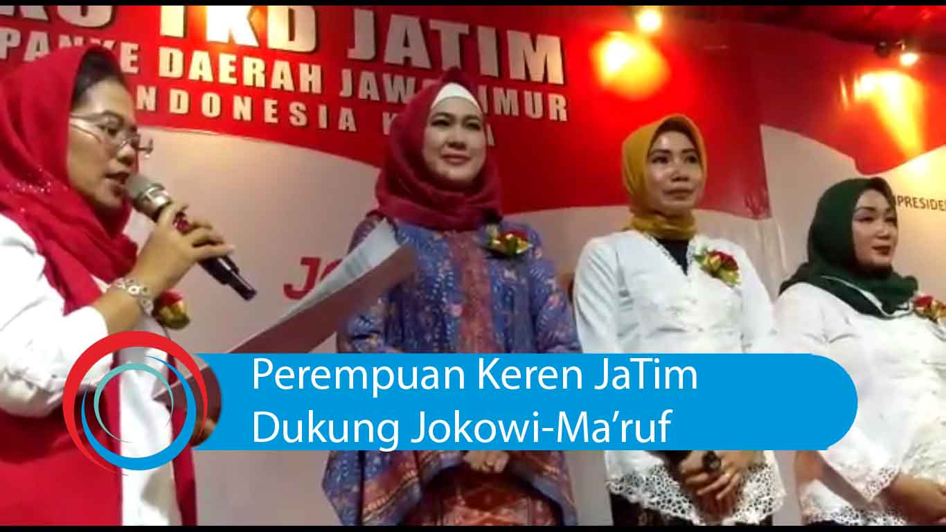 Video: Perempuan Keren Jatim Dukung Jokowi-Ma'ruf