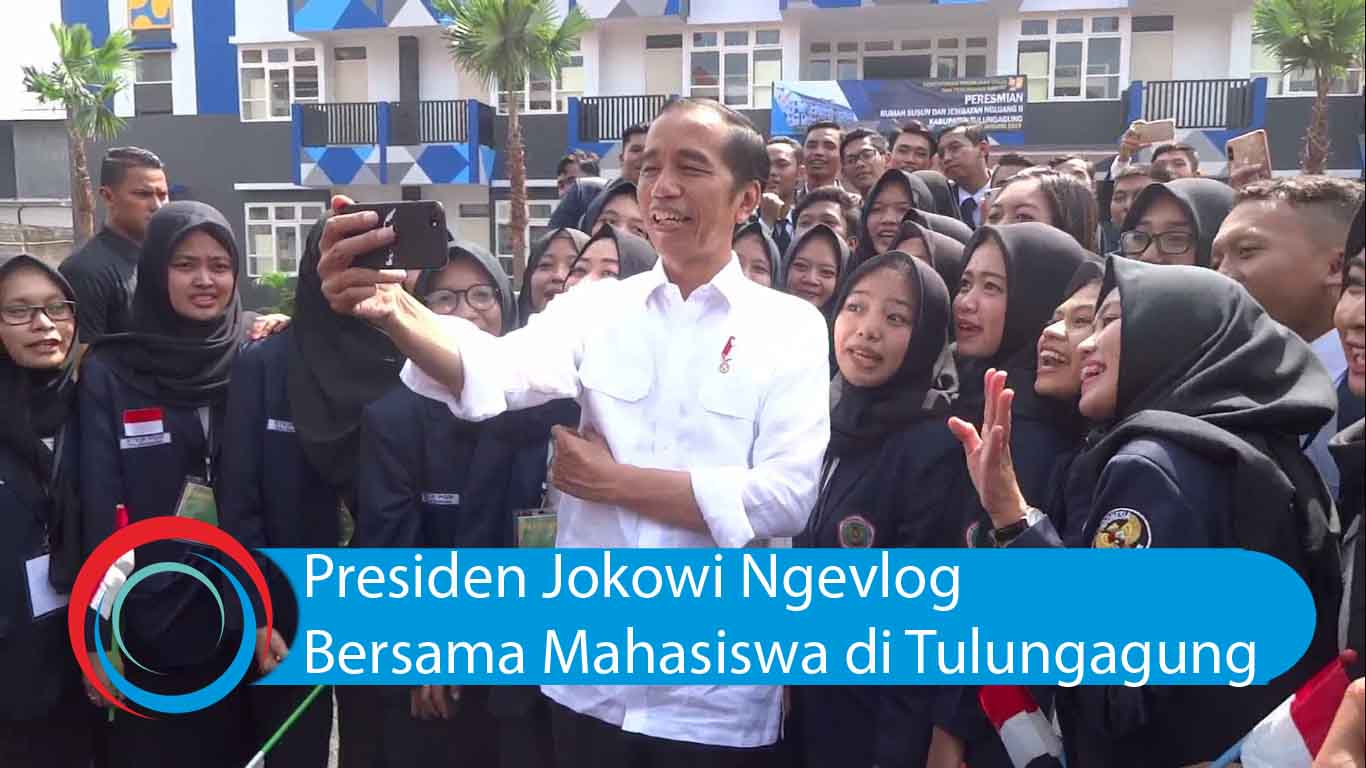 Video: Presiden Jokowi Ngevlog Bareng Mahasiswa di Tulungagung